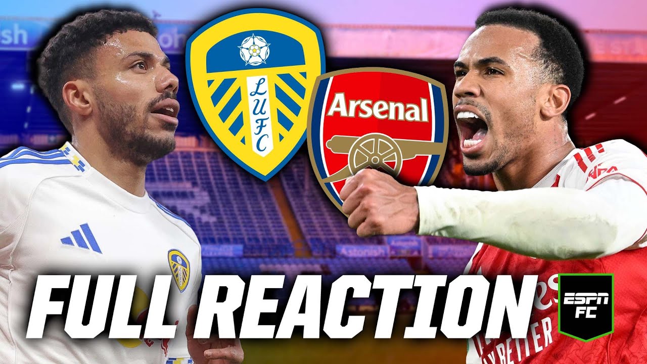 🔴 Arsenal SMASH Leeds to strengthen PL title grip: LIVE Premier League reaction | ESPN FC