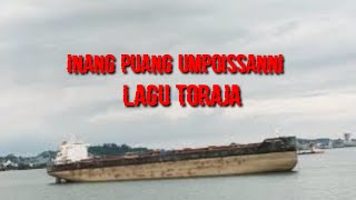 lagu toraja inang Puang umpoissanni // Port Balikpapan