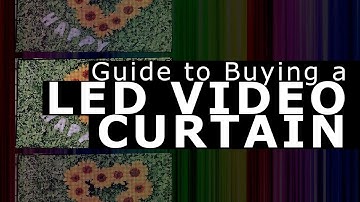 Buying A LED Video Curtain.