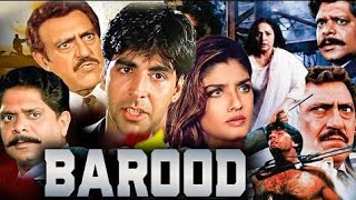 Barood Full HD Movie | Akshay Kumar |Raveena Tandon | Amrish Puri |