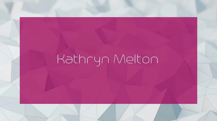 Kathryn Melton - appearance