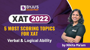 5 Most Scoring Topics for XAT 2022 | VARC | BYJU