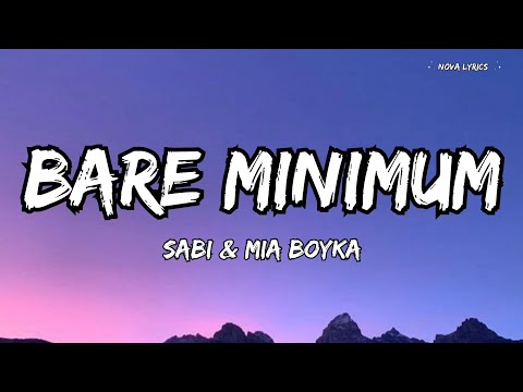 Bare Minimum — Sabi & MIA BOYKA | English Lyrics