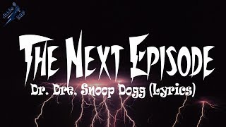 Dr. Dre, Snoop Dogg - The Next Episode (Lyrics) screenshot 5