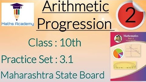 10th Algebra I Practice Set 3.1 I Part-2 I Arithmetic Progression I Maharashtra Board I New Syllabus