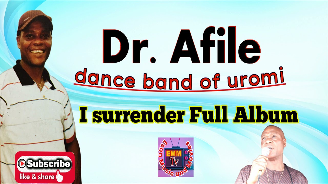 ESAN MUSIC DR AFILE I SURRENDER FULL ALBUM