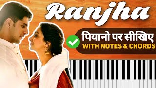 Video thumbnail of "Ranjha - Easy Piano Tutorial | Step By Step With Notes & Chords | Shershaah | Hindi Song Keyboard"