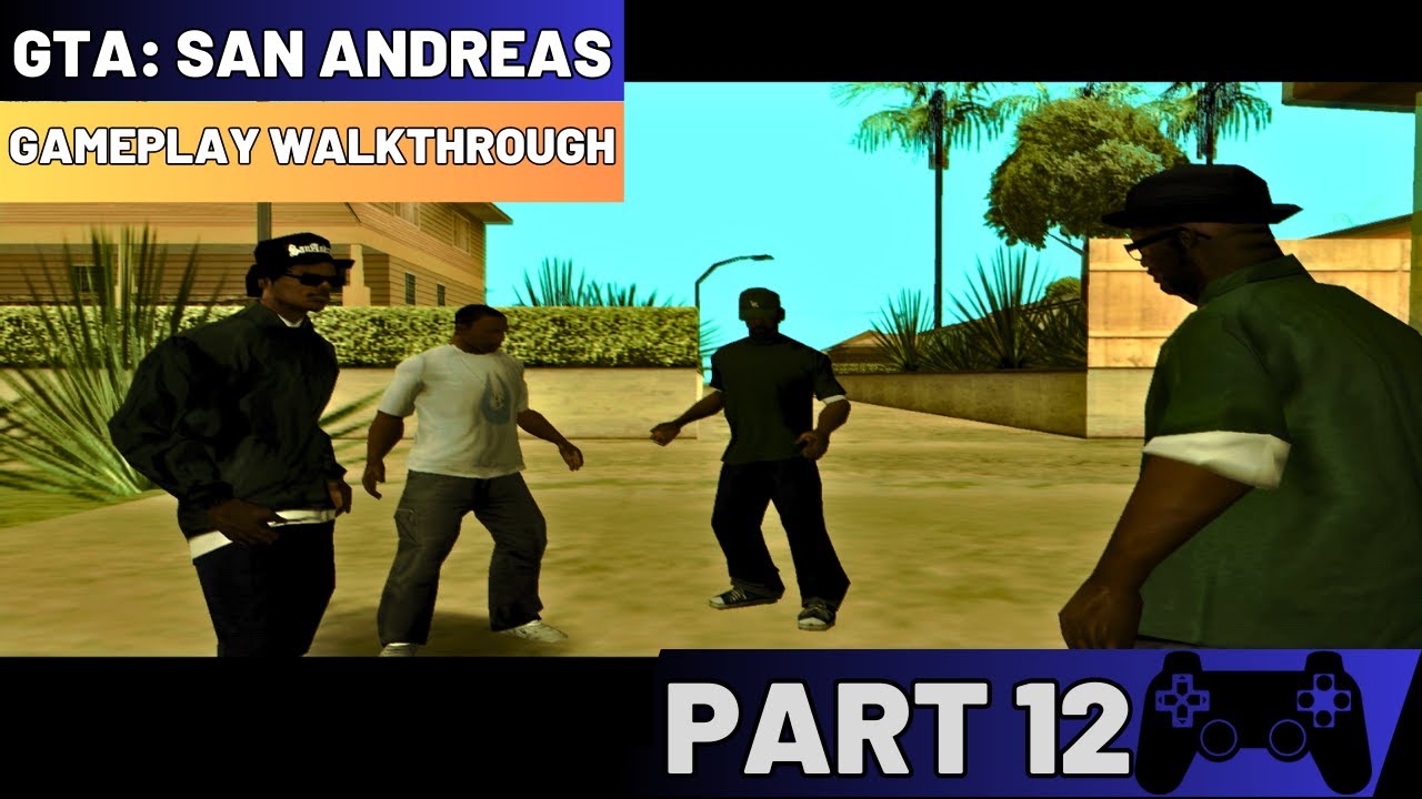 Grand Theft Auto: San Andreas - Gameplay Walkthrough Part 12 - YouTube