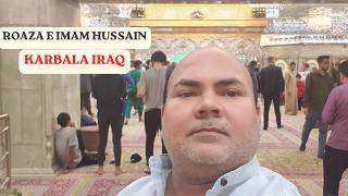 Complete Guide to Roza-e-Imam Hussain | Karbala Ziyarat Guide | कर्बला ज़ियारत गाइड |