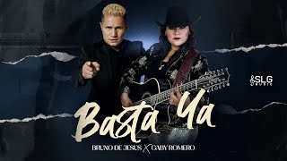 Bruno de Jesús X Gaby Romero - Basta Ya