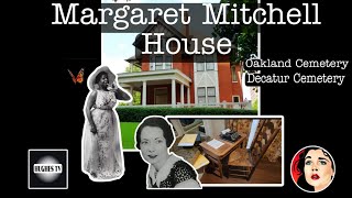 The Margaret Mitchell House/Gravesite Butterfly McQueen/Final Rest Site