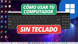 Cómo utilizar la computadora sin teclado | Tutorial Windows