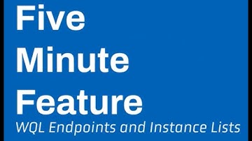 Instance Lists with WQL Endpoints