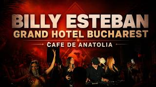Billy Esteban Live at Grand Hotel Bucharest Romania | Cafe De Anatolia Showcase 2026