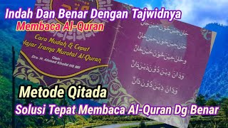 Membaca Al-Quran Dengan Metode Qitada