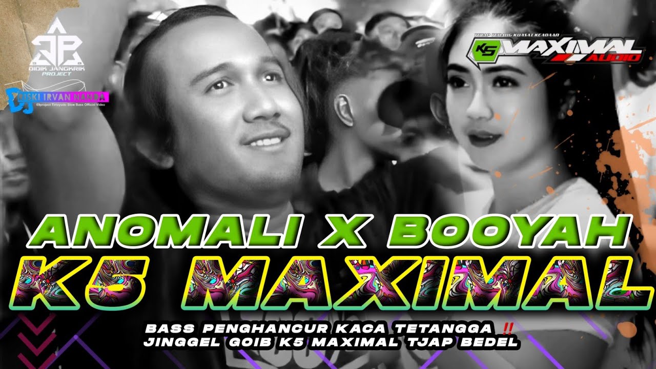 JINGGEL GOIB ANIMAL  K5 MAXIMAL ANOMALI TRAP NEW STYLE RISKI IRVAN NANDA BASS NGUK ABIZZZZZZ