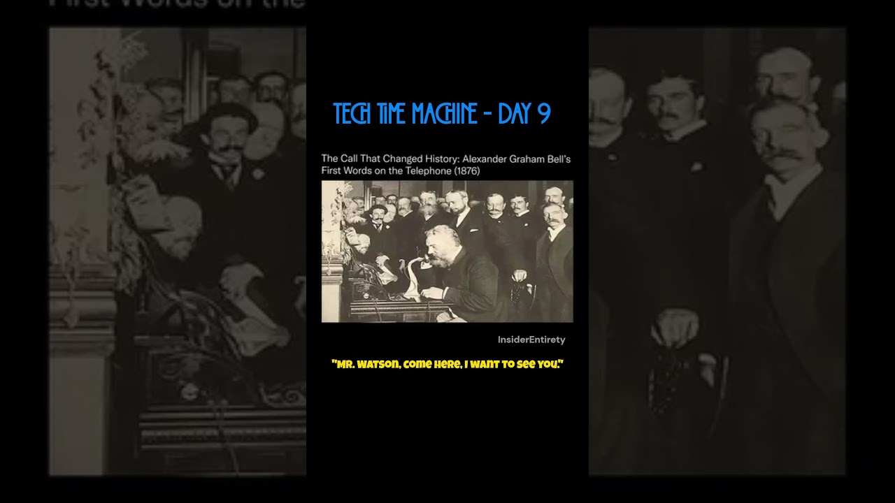 Day9: 1876 Alexander Graham Bell’s First Telephone Call | History of Communication 