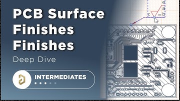 PCB Surface Finishes Finishes Deep Dive