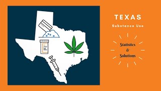 Texas Substance Use: Statistics and Solutions