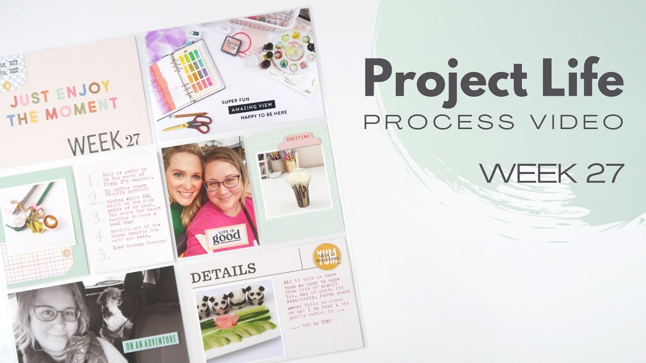 Project Life Process Video // Week 27, 2022 // Studio Calico - YouTube