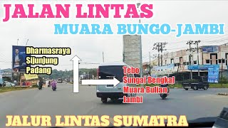 JALAN LINTAS MUARA BUNGO-JAMBI‼️JALUT LINTAS SUMATRA