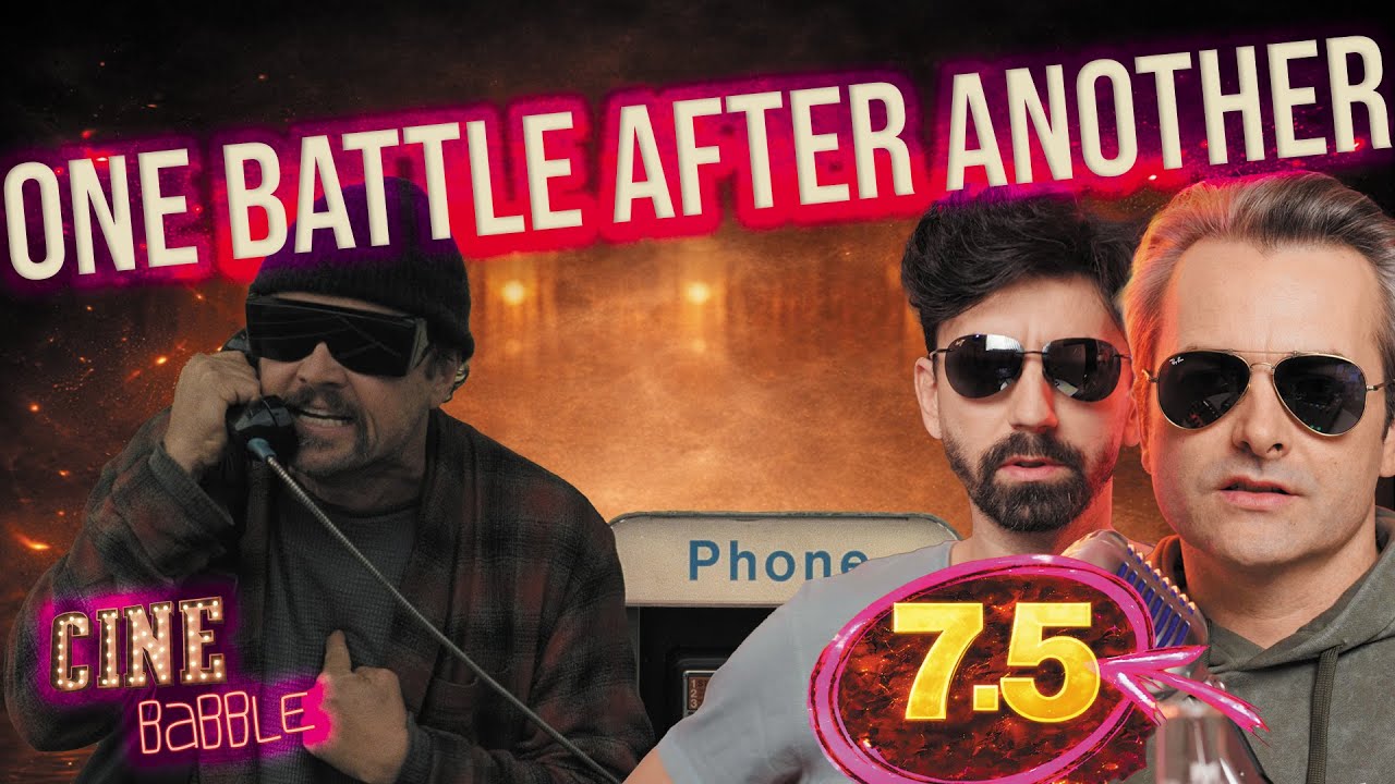 One Battle After Another - CINE Babble (Ep. 42)