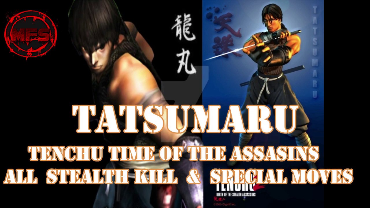 TATSUMARU - ALL STEALTH KILL & SPECIAL MOVES - TENCHU TIME OF THE ASSASINS