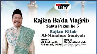 Live Kajian Akhlak Kitab al Minahus saniyah bersama KH Fakhruddin Al Bantani