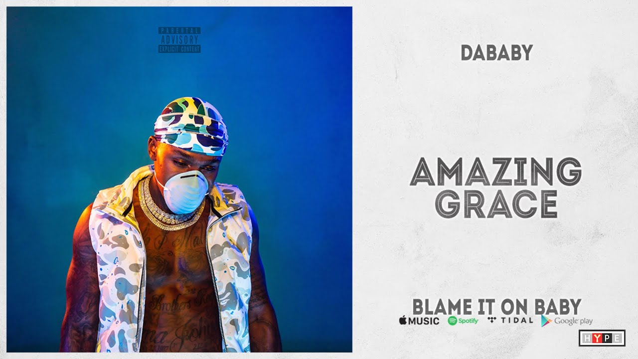 DaBaby - "AMAZING GRACE" (Blame It On Baby)