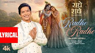 Radhe Radhe 84 Kos Yatra Lyrical Shaan Vikyk Mohit Bajpai T-Series