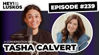 Tasha Calvert: Stop trying harder, start surrendering | Levi + Jennie Lusko | Hey! It's The Luskos