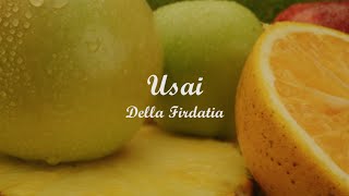 USAI - DELLA FIRDATIA | Lyrics + Cover | Lirik Lagu