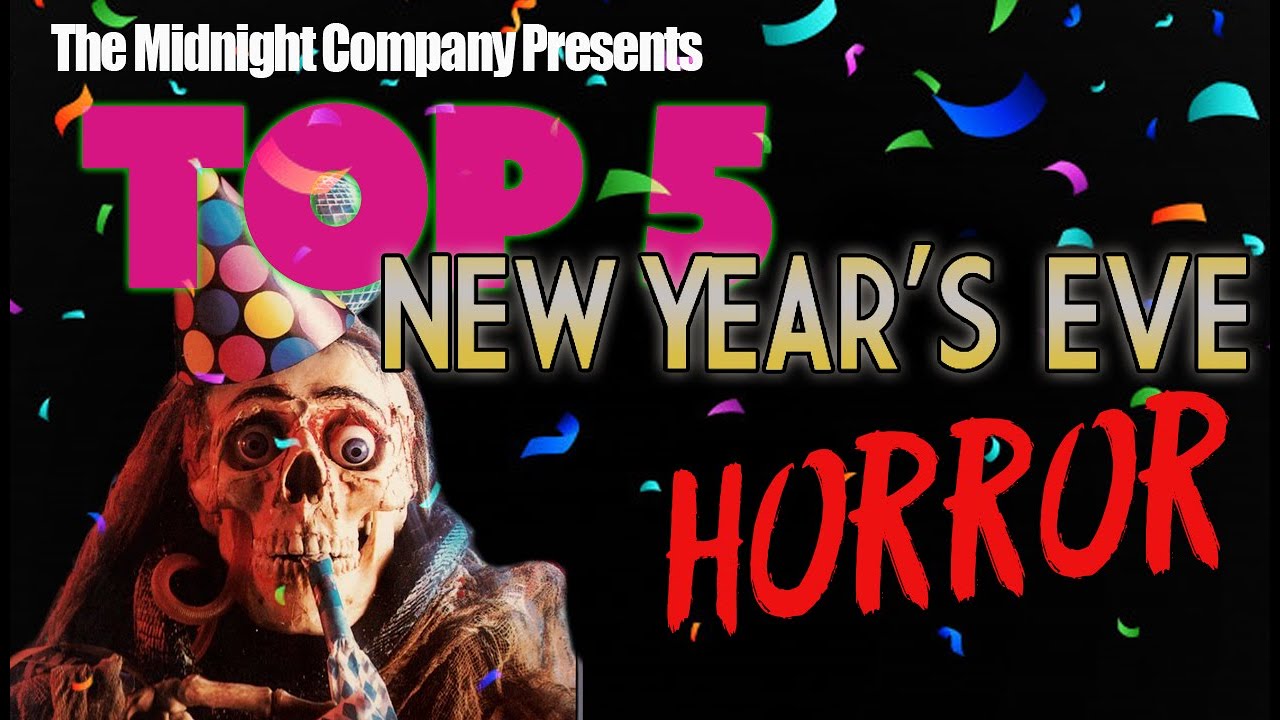 New Year's Eve Top 5 HORROR MOVIES LIST 2019 - YouTube
