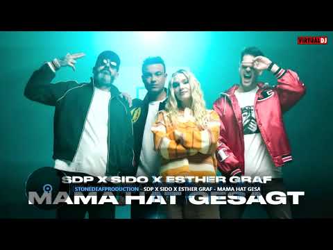 SDP x Sido x Esther Graf Mama hat gesagt Mix