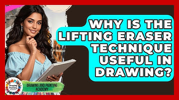 Why Is The Lifting Eraser Technique Useful In Drawing? - Drawing and Painting Academy