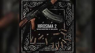 Winchester - Hıroşima 2 (Ft.Wilson)