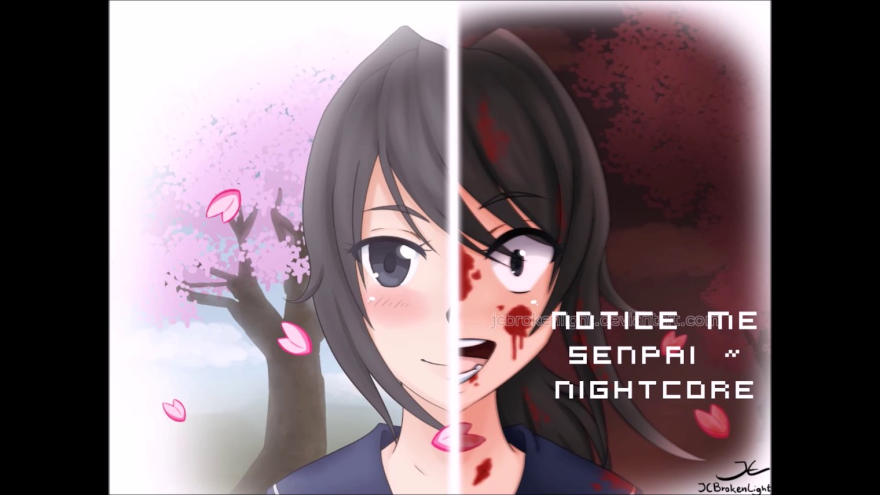 「Nightcore」→ Notice Me Senpai~