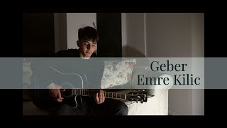 Geber • Emre Kilic (Cover)
