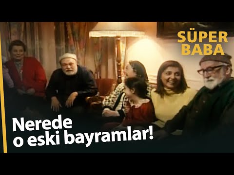 Nerede o eski bayramlar... - Süper Baba