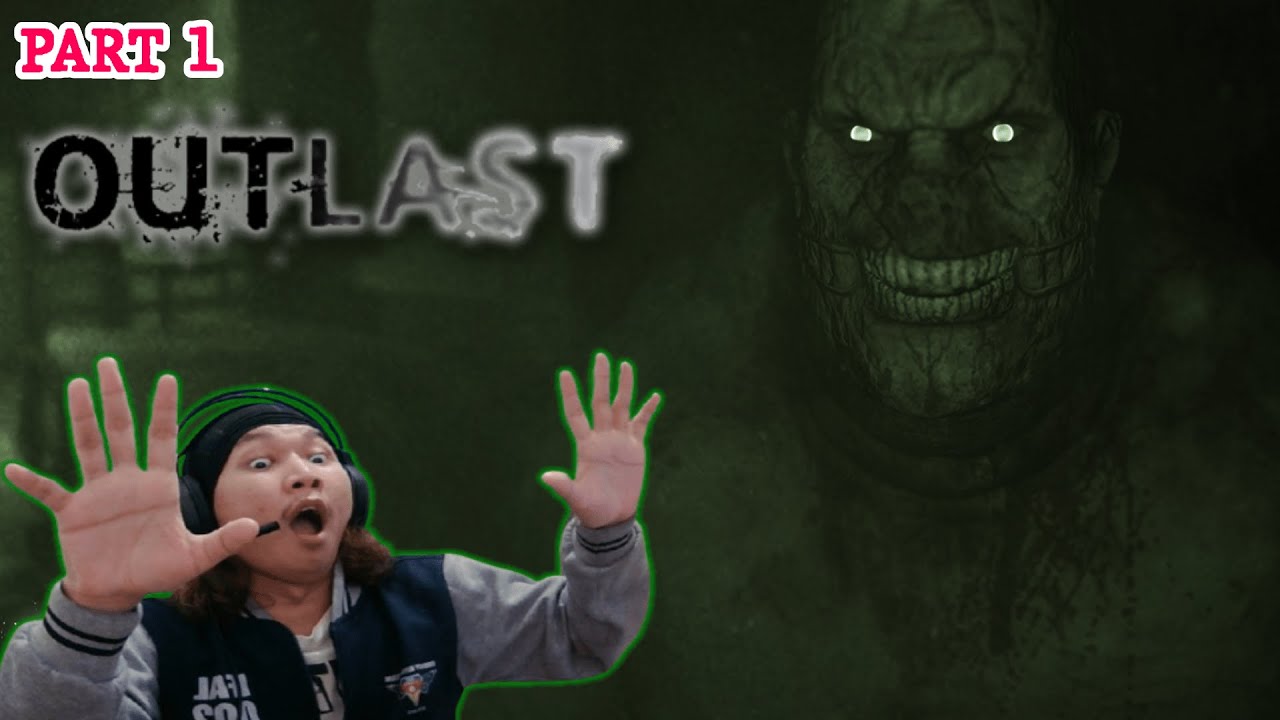 Outlast - KETEMU SAMA MONSTER SEREM!!! (Part 1) - YouTube