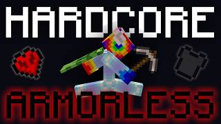 Can a NOOB beat Minecraft Hardcore ARMORLESS?