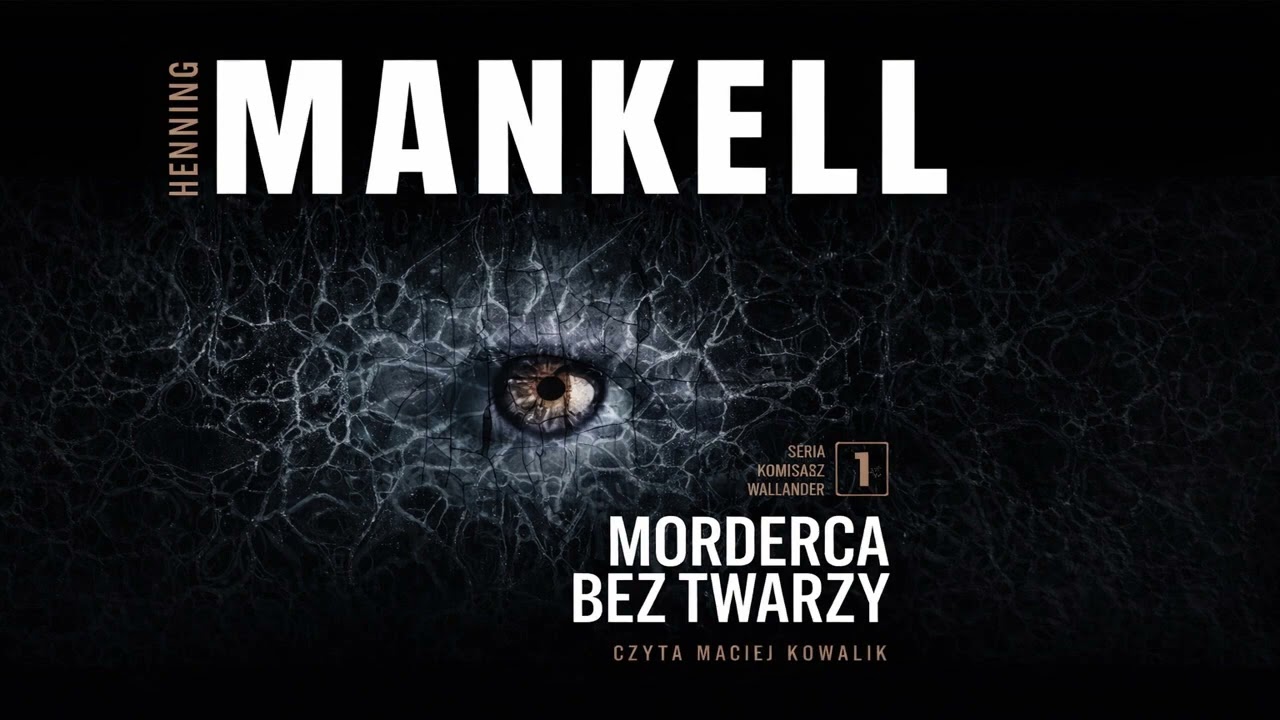 Morderca bez twarzy Autor Henning Mankell Kryminały po Polsku AudioBook PL