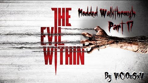 (PS3) The Evil Within Modded Walkthrough Part 17