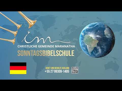 🇩🇪 26/04/2026  -  [15 Uhr (GMT+2)] - Christliche Gemeinde Maranatha - Sonntagsbibelschule - Deutsch