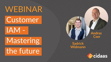 Customer Identity & Access Management - Mastering the future! | cidaas & Forrester webinar