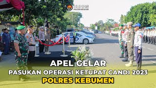 Apel Gelar Pasukan Ops Ketupat Candi