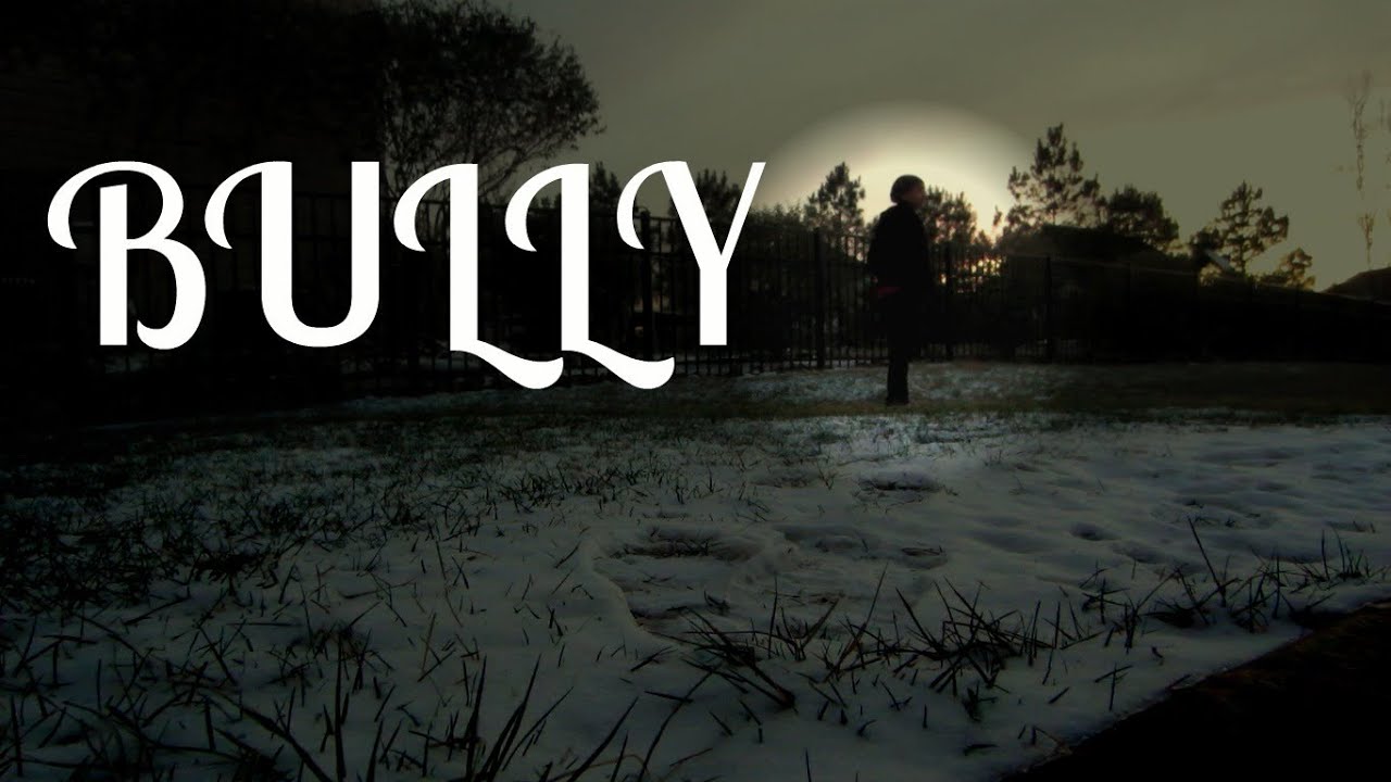 BULLY (SHORT FILM)