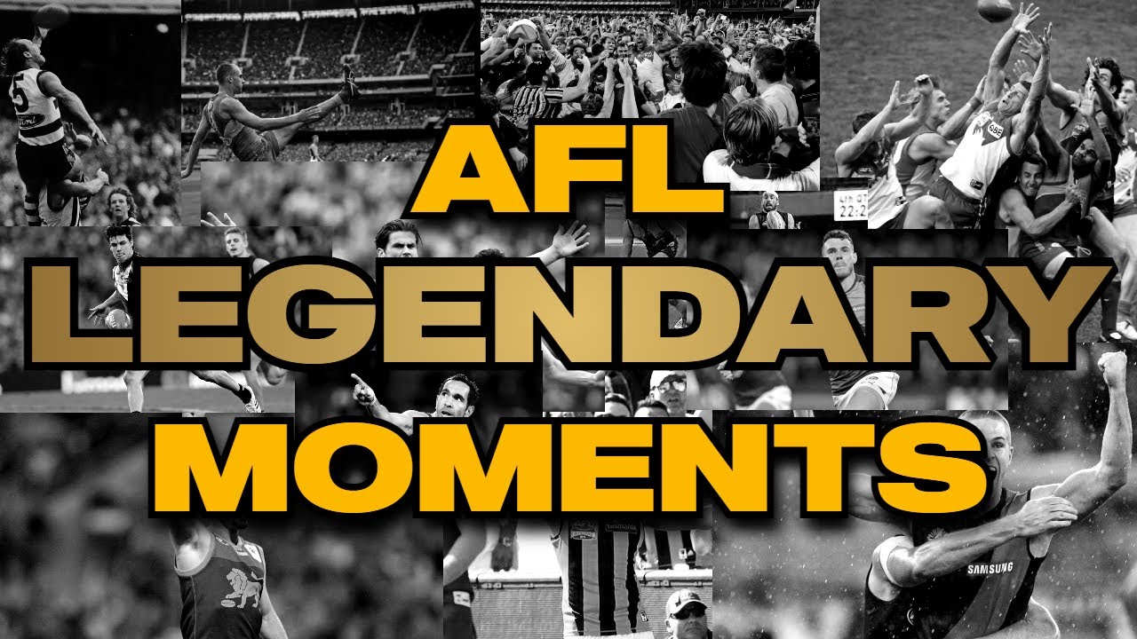 AFL LEGENDARY MOMENTS OF ALL TIME