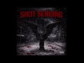 Shot Sending (ft. FatSpank)