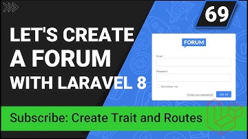 Create a forum with Laravel 8 | Subscribe: Create Trait and Routes | Part 69